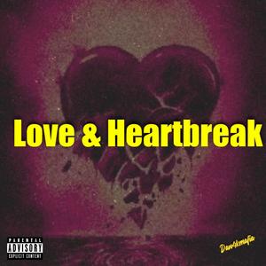 Love & Heartbreak (Explicit)
