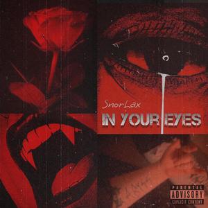 In Your Eyes (prod. Eskimos x jkei) [Explicit]