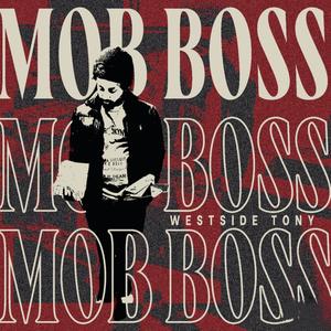 MOB BOSS (Explicit)