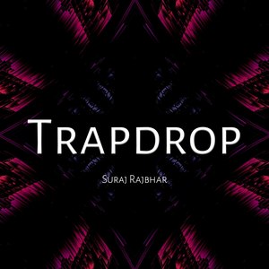 Trap Drop