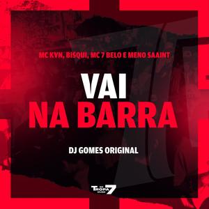 Vai na Barra (Explicit)
