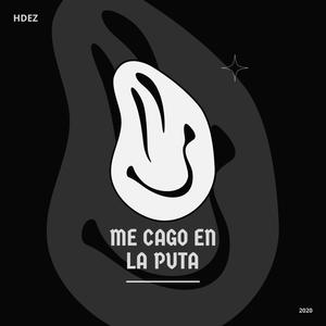 Me cago en la Puta (Explicit)