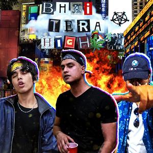 Bhai Tera High (feat. Lostboi J & ANG-R) [Explicit]