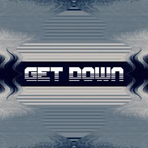 GET DOWN (feat. Kazzual) [Explicit]