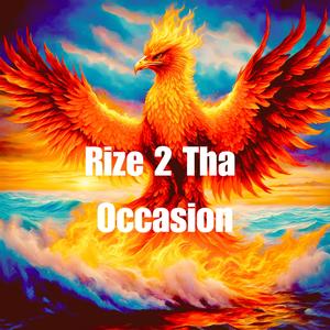 Rize 2 Tha Occasion (feat. Top Gunn)