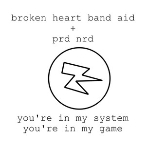You're in my system, you're in my game