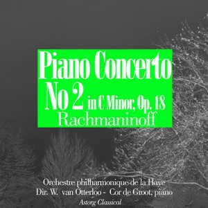 Piano Concerto No. 2 In C Minor, Op. 18 - I. Moderato