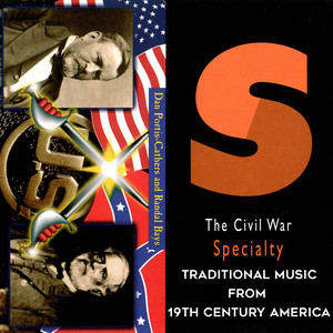 The Civil War: Traditional Music from 19th Century America