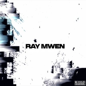 Ray mwen (Explicit)