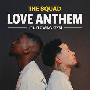Love Anthem (feat. Flowing Keys)