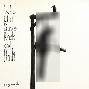 Who Will Save Rock and Roll