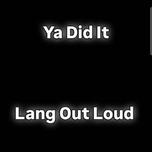 Ya Did It (Explicit)