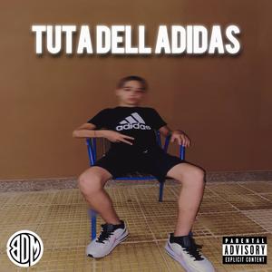 TUTA DELL' ADIDAS (Explicit)