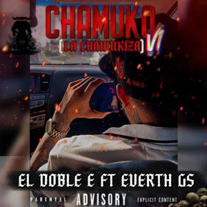 Chamuko V1 // Doble E (feat. Everth GS)