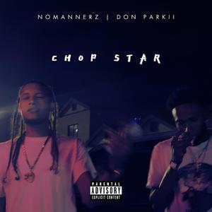 Chop Star (feat. Don Parkii) (Explicit)