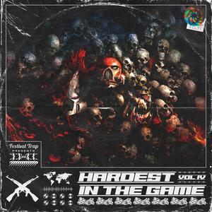 HARDEST IN THE GAME VOL. 4 (Explicit)