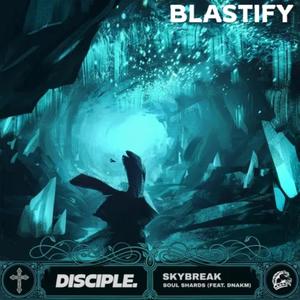 Skybreak (Soul Shards (feat. DNAKM) (feat. Skybreak) (Blastify Remix)