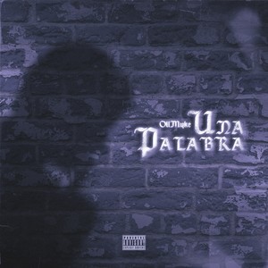 Una Palabra (Explicit)