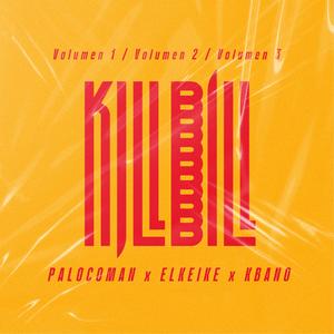 KILL BILL (feat. Kbano142) (Explicit)