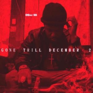 Gone Trill December 2 (Explicit)