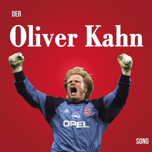 Der Oliver Kahn Song