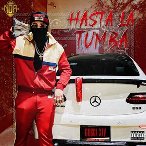 HASTA LA TUMBA (Explicit)