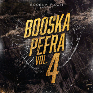 Booska Pefra, Vol. 4 (Explicit)