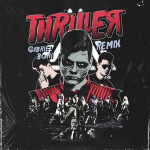 Thriller (Gabriel Boni Remix)