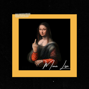 Mona Lisa (Explicit)