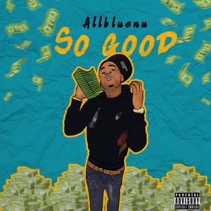 So Good (Explicit)