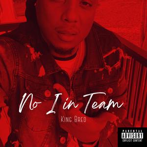 No I In Team (Explicit)