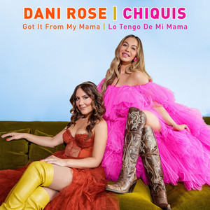 Got It From My Mama (Lo Tengo De Mi Mama)