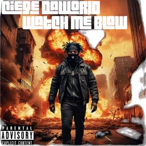 Watch Me Blow (Explicit)
