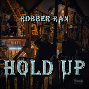 Hold Up (Explicit)
