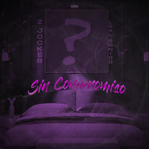 Sin Compromiso (Explicit)
