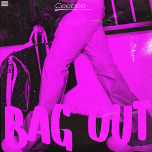 Bag Out (Explicit)