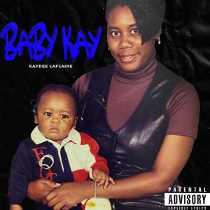 BABY KAY (Explicit)