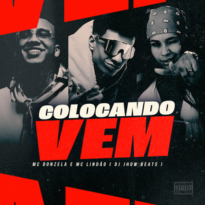 Colocando Vem (Explicit)