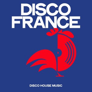 Disco France (Disco House Music)