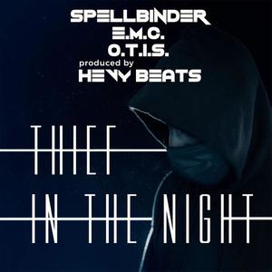 Thief in The Night(feat. E.M.C., Spellbinder Reggae, One Truly Inspired Soul & Hevybeats)