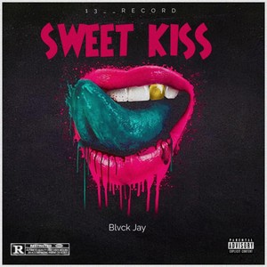 Sweet Kiss (Explicit)