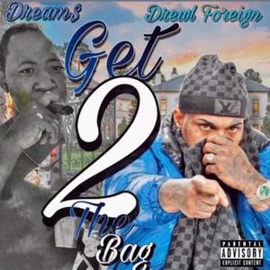 Get 2 The Bag (feat. Drewl Foreign) (Explicit)