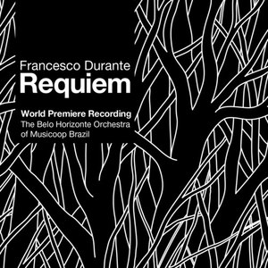 Francesco Durante: Requiem - World Premiere Recording