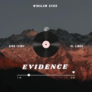 EVIDENCE (feat. King Issny & El liner)