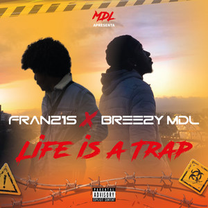 Life Is a Trap (Explicit)