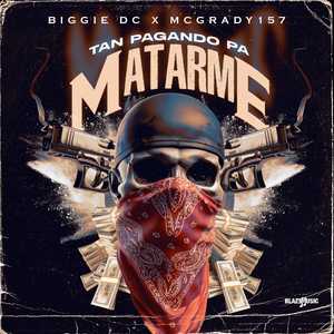 Tan Pagando Pa Matarme (Explicit)