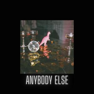 Anybody Else EP (Explicit)