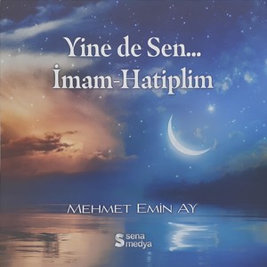 Yine De Sen. İmam-Hatiplim