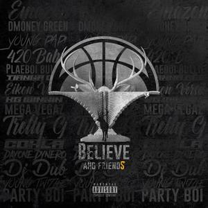 Believe and Friends (Explicit)