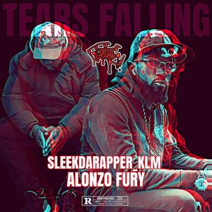 Tears Falling (feat. Alonzo Fury) [Explicit]